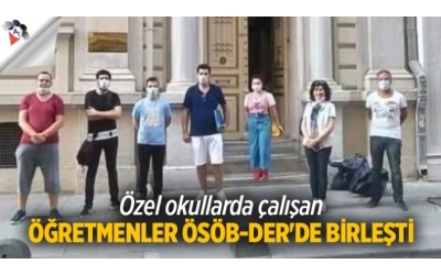 Özel okullarda çalışan öğretmenler ÖSÖB-DER'de birleşti