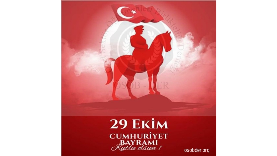 29 Ekim Cumhuriyet Bayramımızı kutluyoruz.