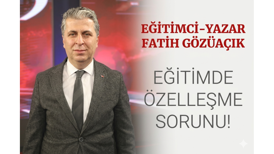 Eğitimde Özelleşme Sorunu