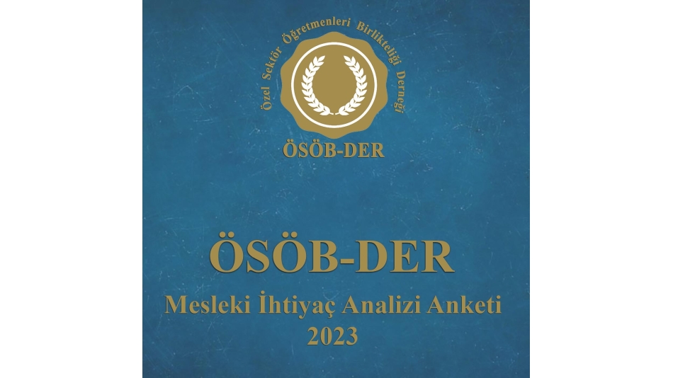 ÖSÖB-DER Mesleki İhtiyaç Analizi Anketi-2023 Sonuç Raporu